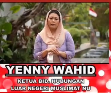 Ketua Bidang Hubungan Luar Negeri Sekaligus Pimpinan Pusat Muslimat Nahdlatul Ulama Hj Zannuba Arifah Chafsoh